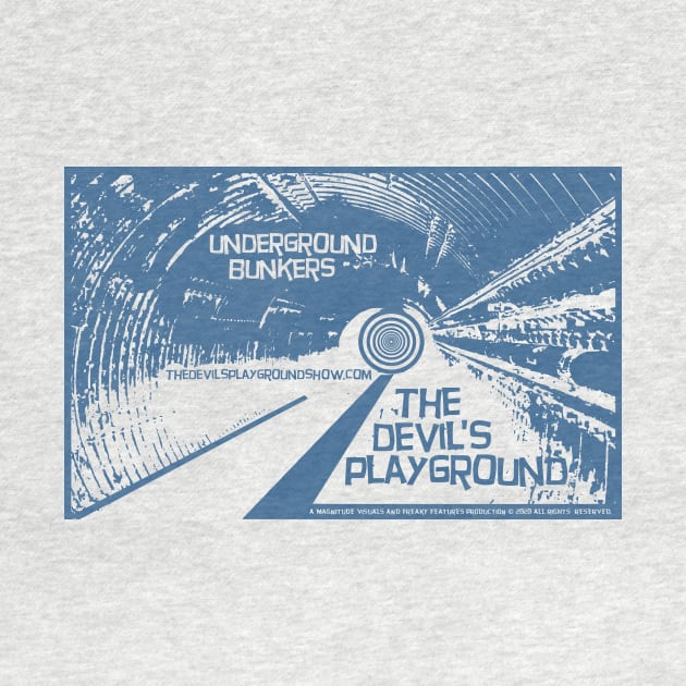 The Devil's Playground Show - Underground Bunkers by The Devil's Playground Show